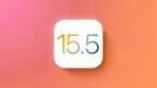 苹果最新系统15.5怎么样（iOS15.5正式版体验评测）