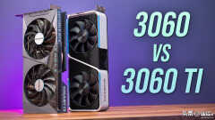 3060和3060ti有什么区别(3060和3060ti性能区别对比)