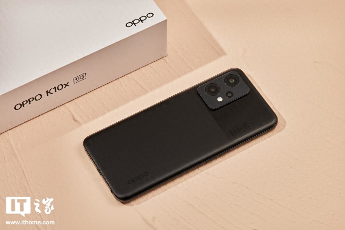 「IT之家评测室」OPPO K10x 手机体验:千元续航快充小钢炮