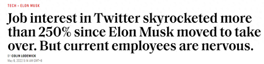 英语原文FORTUNE:因马斯克对推特的收购，大家都想来推特上班