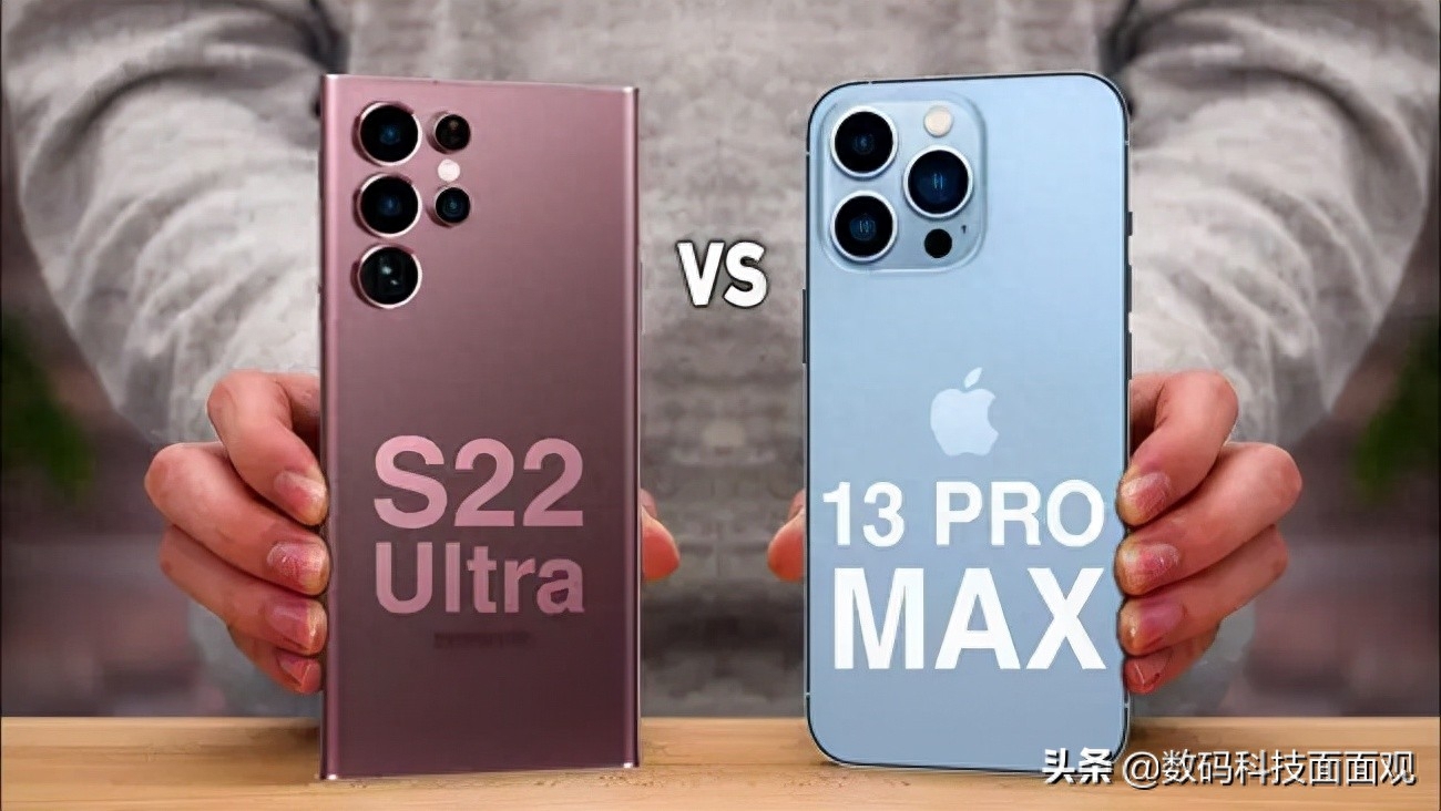 为何懂手机的都推荐三星S22 Ultra?与iPhone 13 Pro Max谁是机皇?