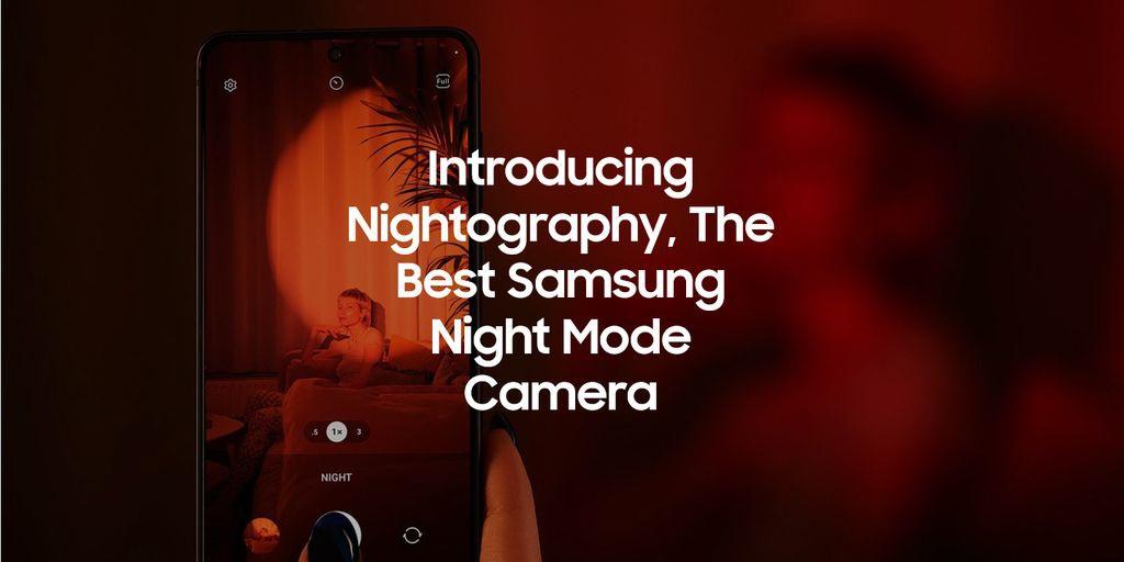 支持超视觉夜拍系统（Nightography）的三星机型清单