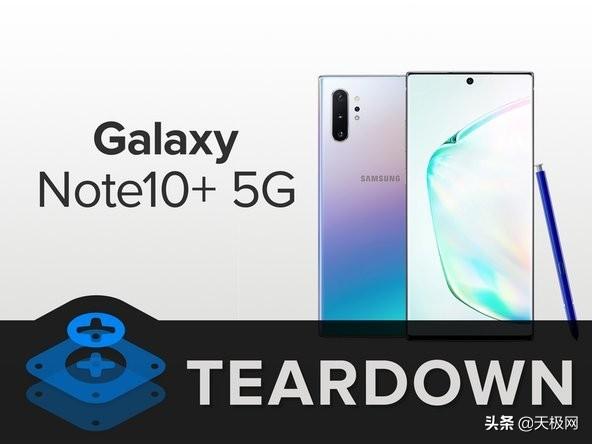 三星Note 10+ 5G拆解:想要换屏幕,太难了