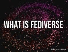 Fediverse与加密货币将会是数字世界的融合之路?