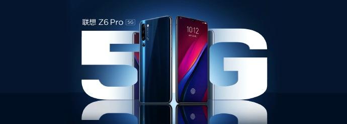 3299元,联想Z6 Pro 5G手机正式发布:5G全网通