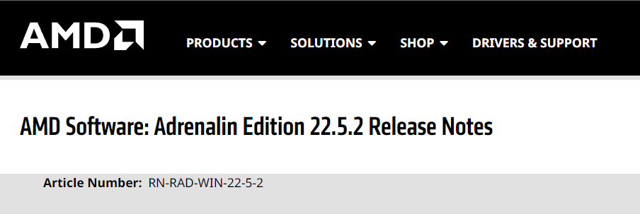 AMD 肾上腺素驱动 22.5.2 发布：DirectX 11 游戏性能提升