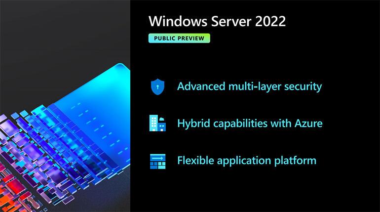 微软宣布Windows Server 2022全面上市