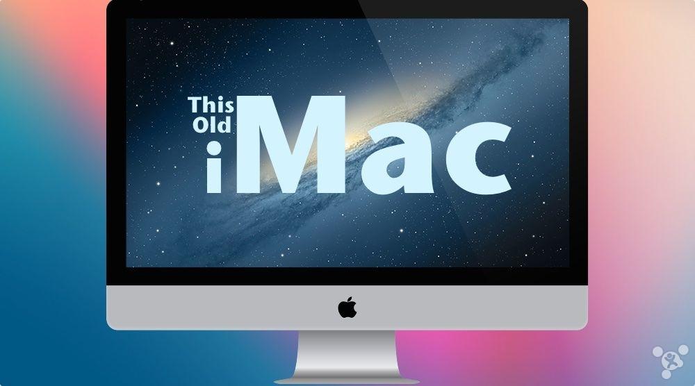 加个外置SSD就能让你的旧款iMac满血复活