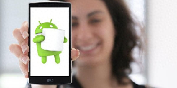 每日IT极热 谷歌公布首批安卓6.0升级名单