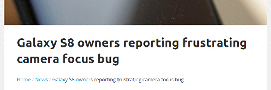 三星颜值机皇S8对焦失灵?官方居然如此解答
